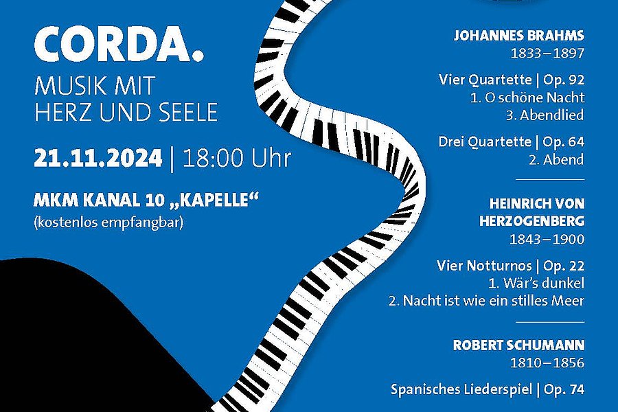 Konzertankündigung 'CORDA. Musik mit Herz und Seele' am 21.11.2024 um 18 Uhr im MKM Kanal 10 'Kapelle' mit Werken von Brahms, Herzogberg und Schumann
