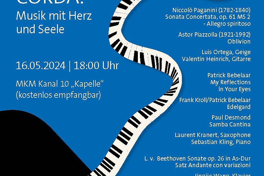 Plakat für ein Konzert mit dem Titel 'CORDA. Musik mit Herz und Seele'. Datum: 16.05.2024, Uhrzeit: 18:00. Veranstaltungsort: MKM Kanal 10 - Kapelle. Aufgelistete Künstler und Werke.