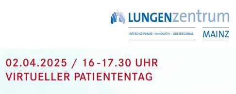 Text auf einem Banner: 'LUNGENzentrum MAINZ', darunter '02.04.2025 / 16-17.30 UHR VIRTUELLER PATIENTENTAG'.